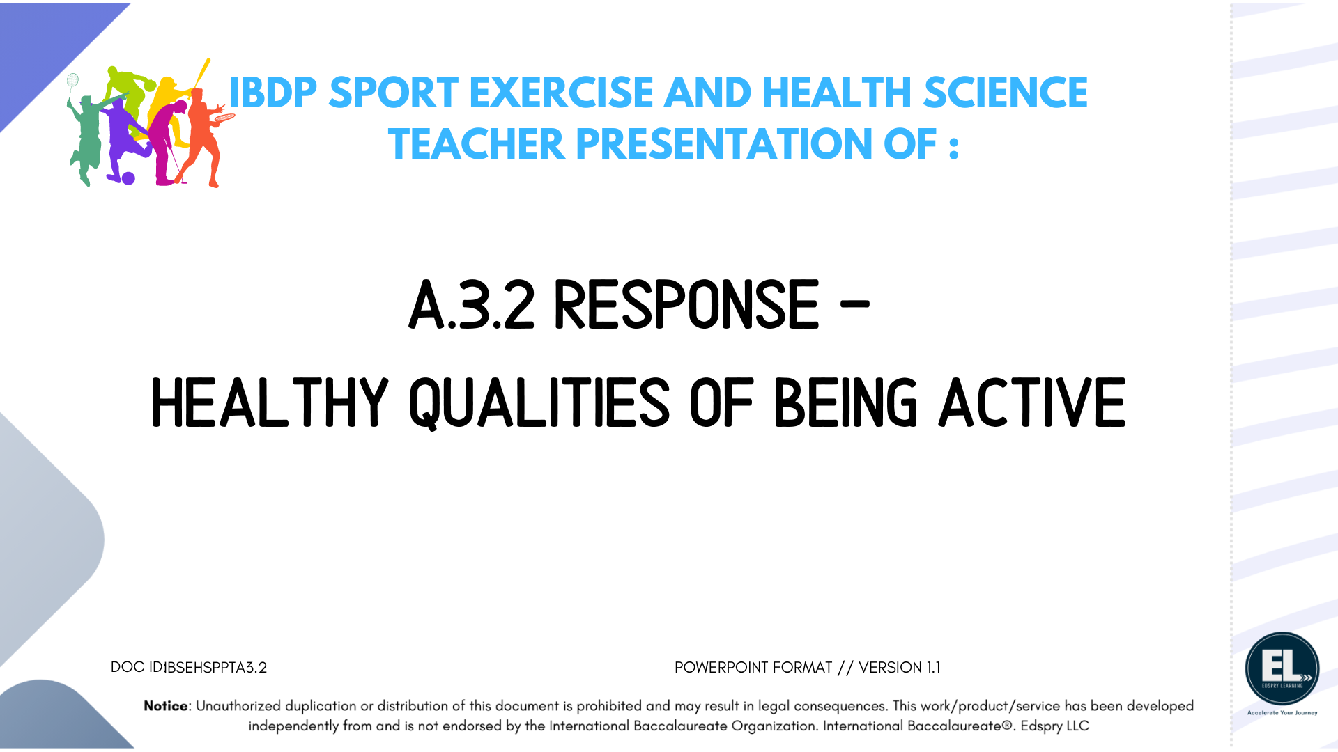 SEHS A.3.2 Response - Healthy qualities of being active - PowerPoint
