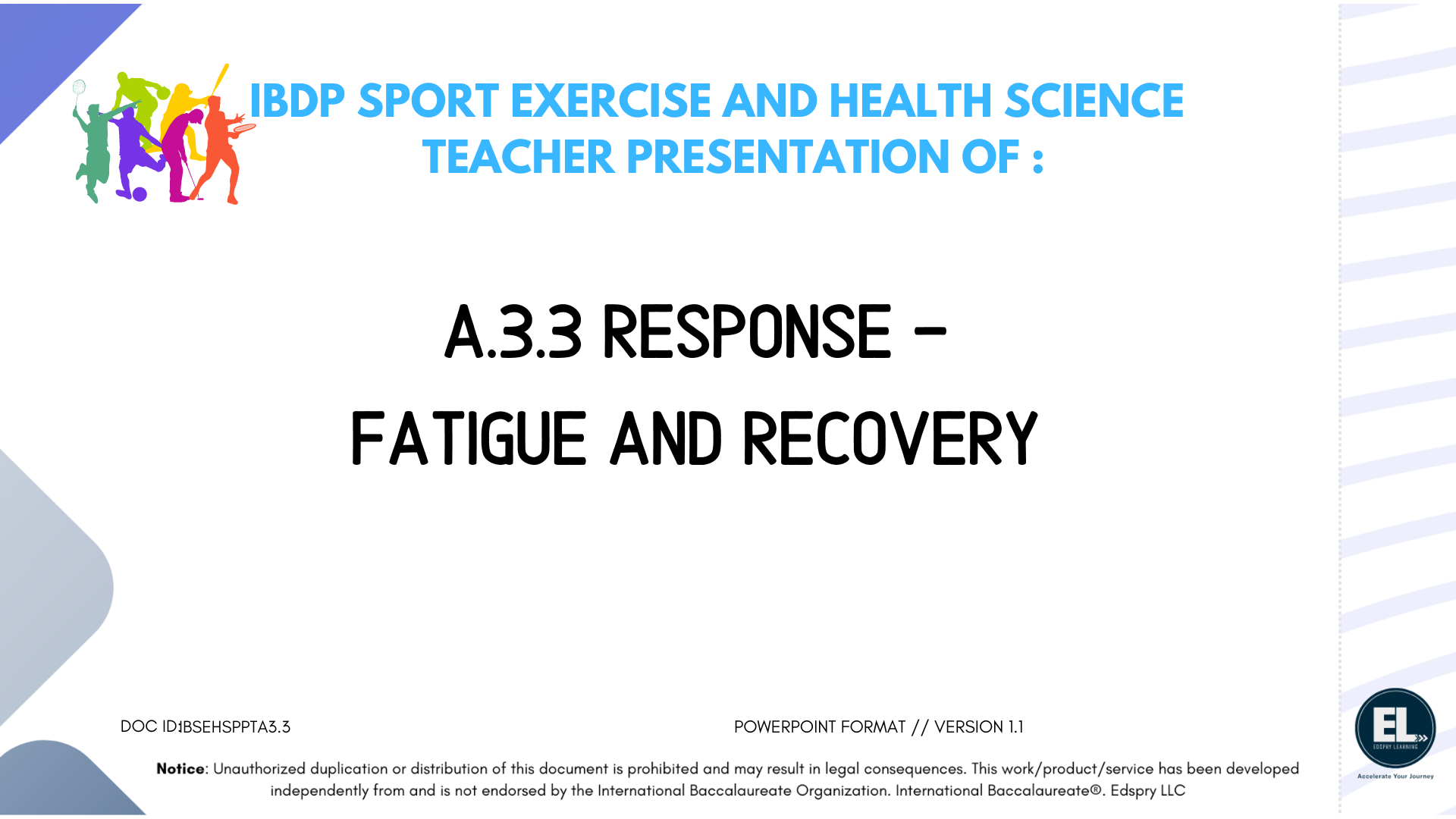 SEHS A.3.3 Response - Fatigue and recovery - PowerPoint