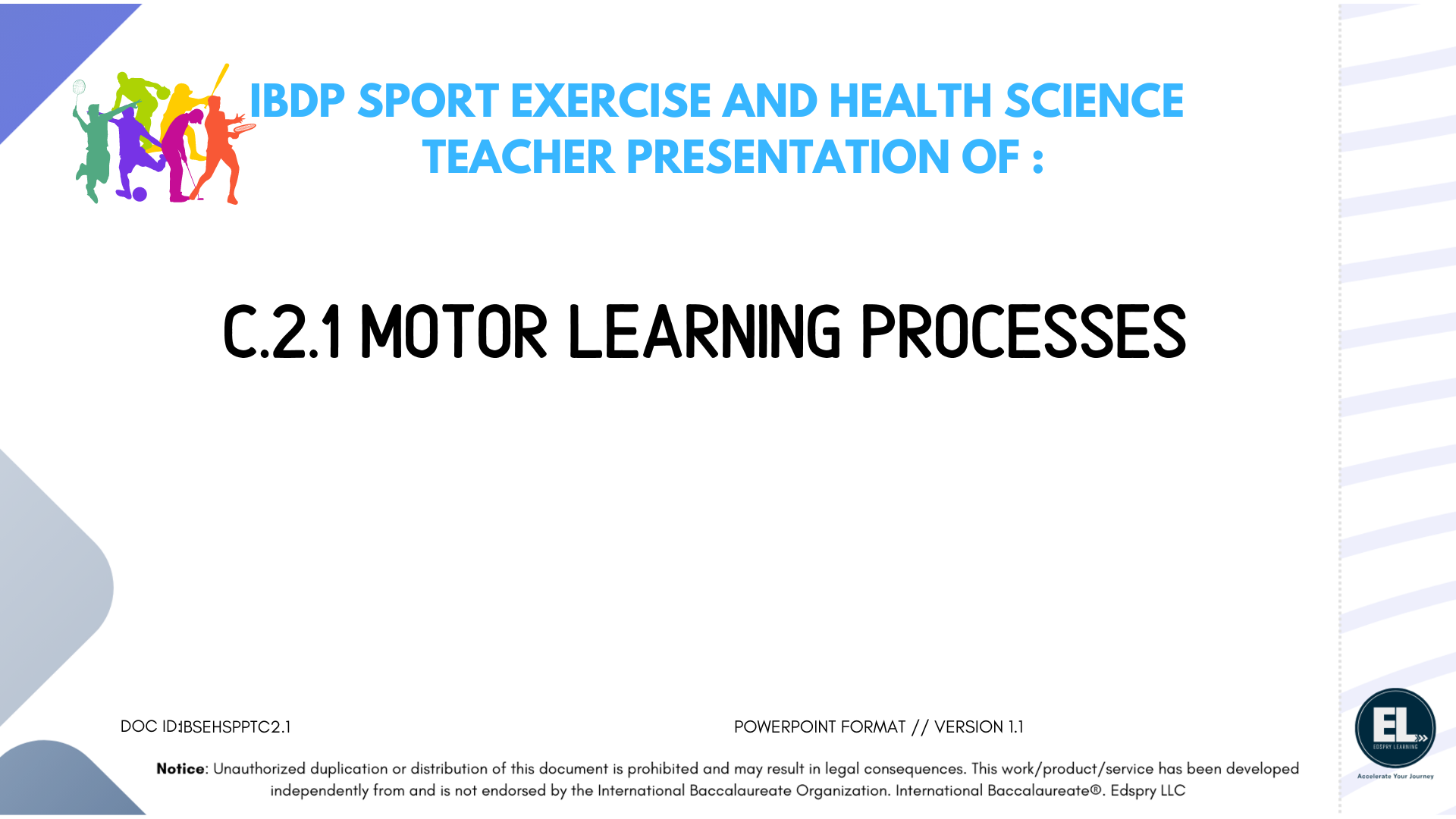 SEHS C.2.1 Motor Learning Processes - PowerPoint