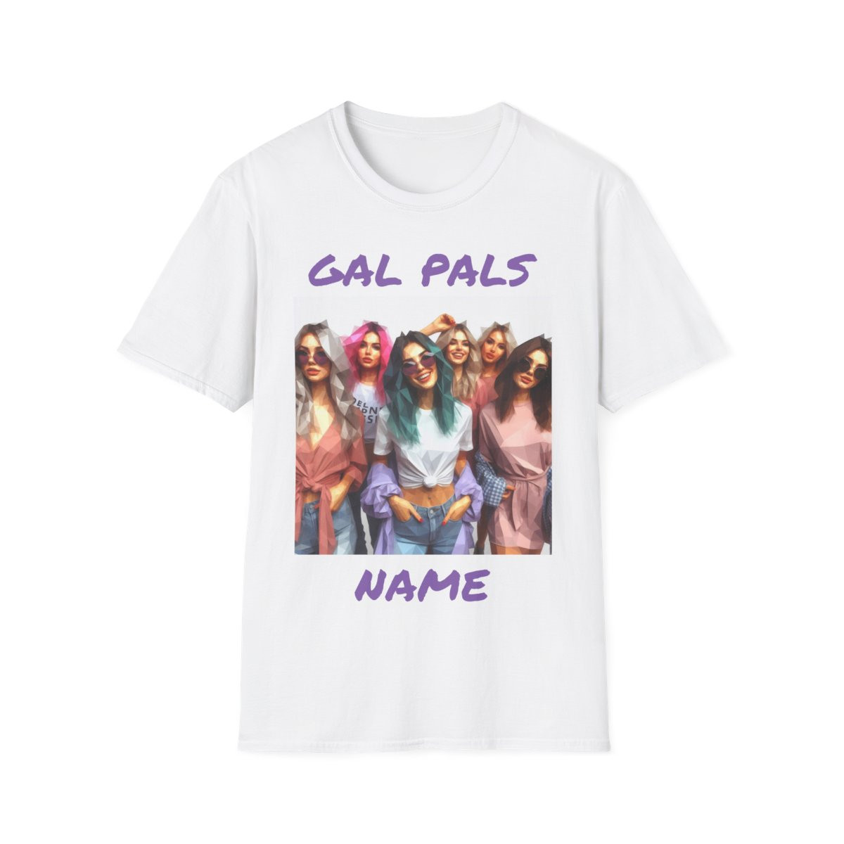 Gal Pals Custom Unisex T-Shirt - Fun & Stylish for Friend Celebrations