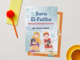 Sura El-Fatiha - Prvo putovanje kroz Kur'an - Radna sveska za djecu (PDF) - Standardna ili personalizirana verzija