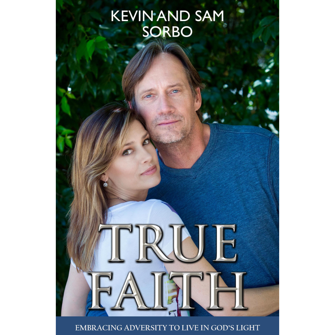 True Faith Autographed by Kevin and Sam Sorbo