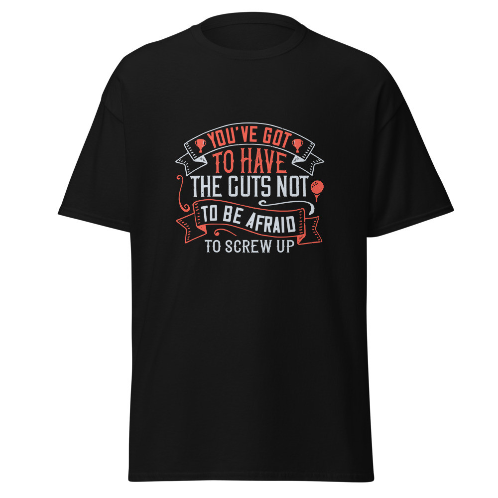 You’ve Got to Have The Guts Unisex Classic Tee