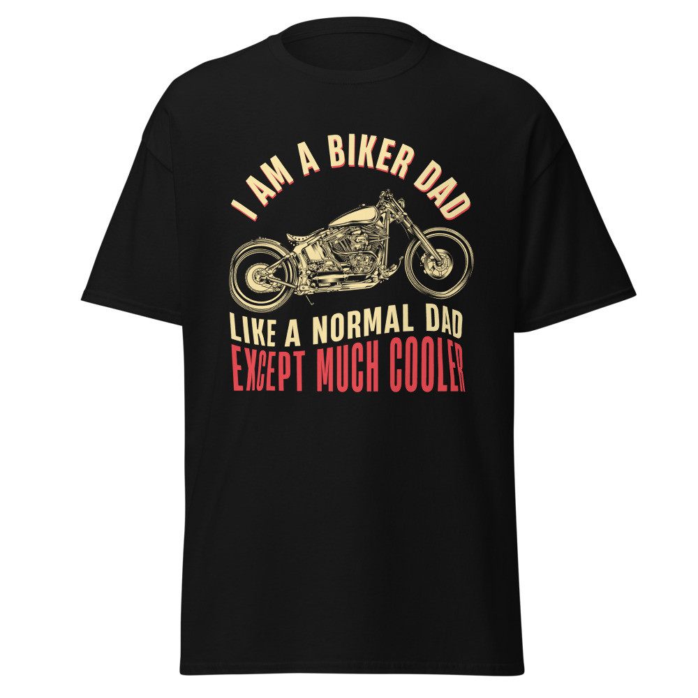 I Am a Biker Dad Classic Tee