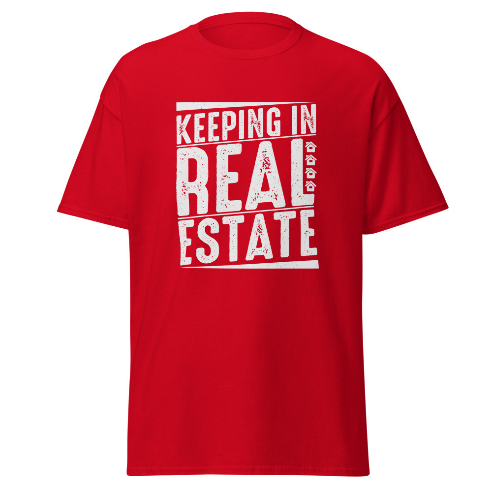 Keeping In Real Estate Classic Tee
