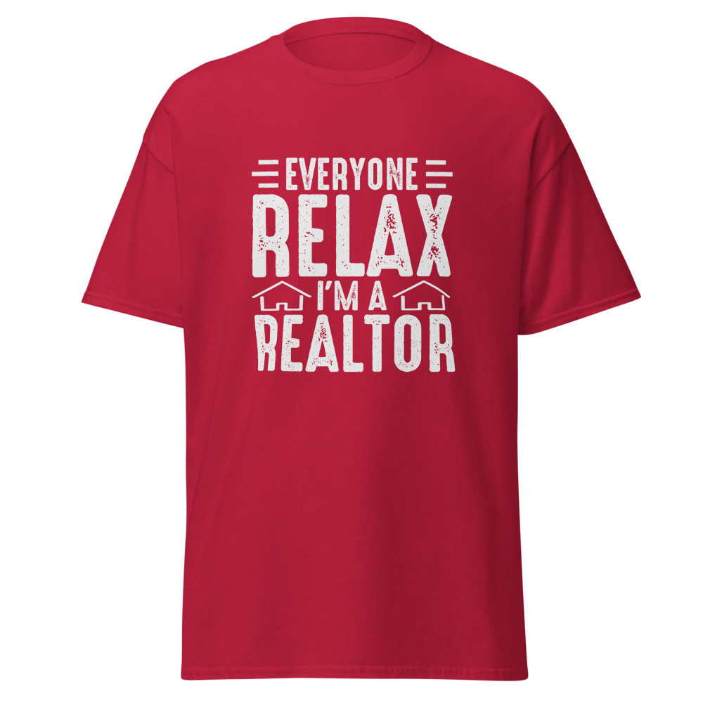 Everyone Relax I'm a Realtor Unisex Classic Tee