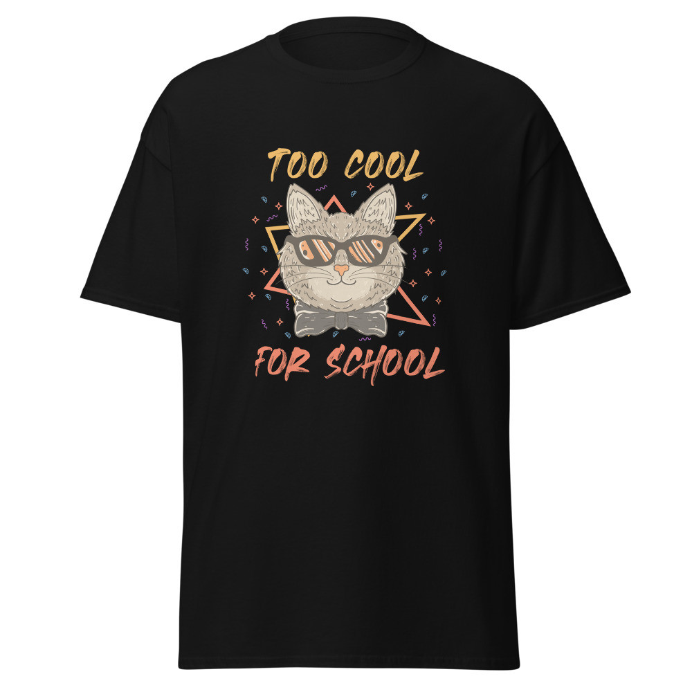Too Cool For School Unisex Classic Tee