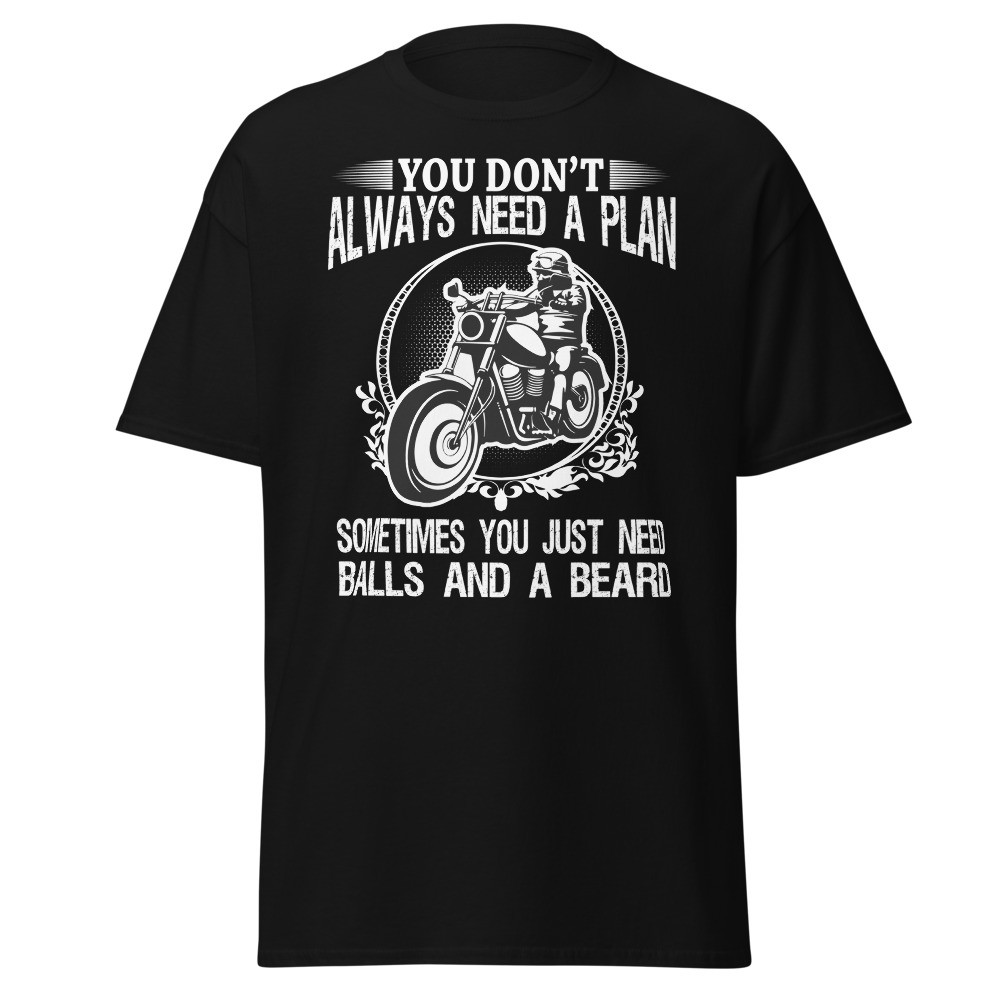 You Don't Always Need a Plan Classic Tee