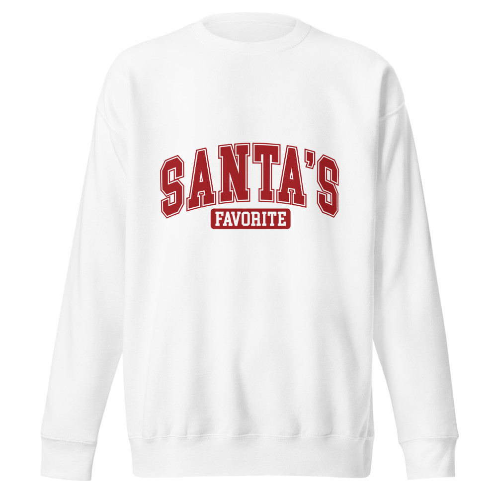 Santas Favorite Unisex Premium Sweatshirt