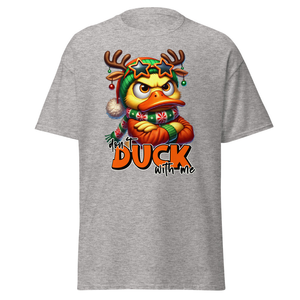 Don't Duck with Me Unisex Classic Tee
