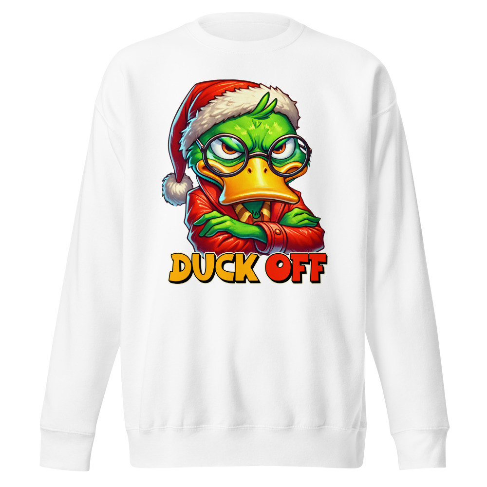 Duck Off Unisex Premium Sweatshirt