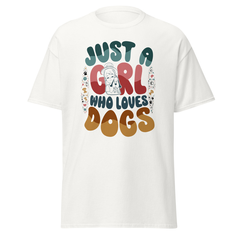 Just a Girl Who Loves Dogs Classic Tee