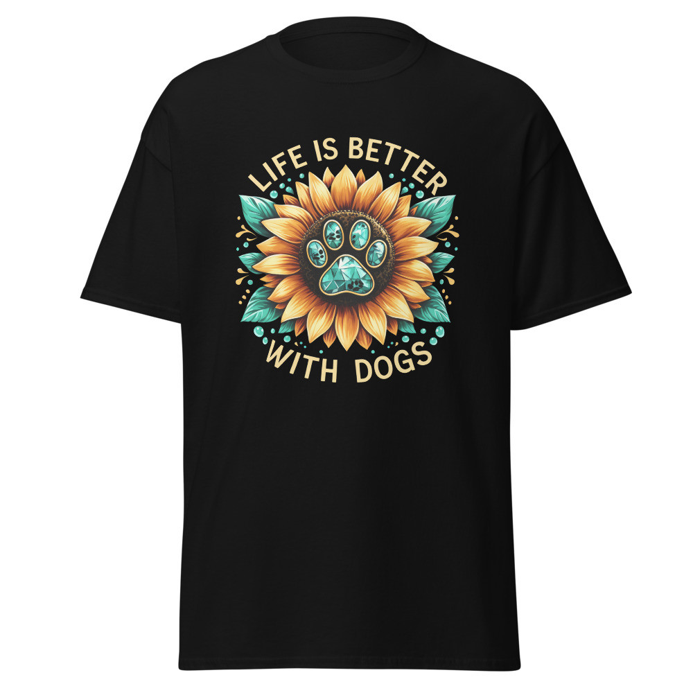 Life is Better with Dogs Unisex Classic Tee