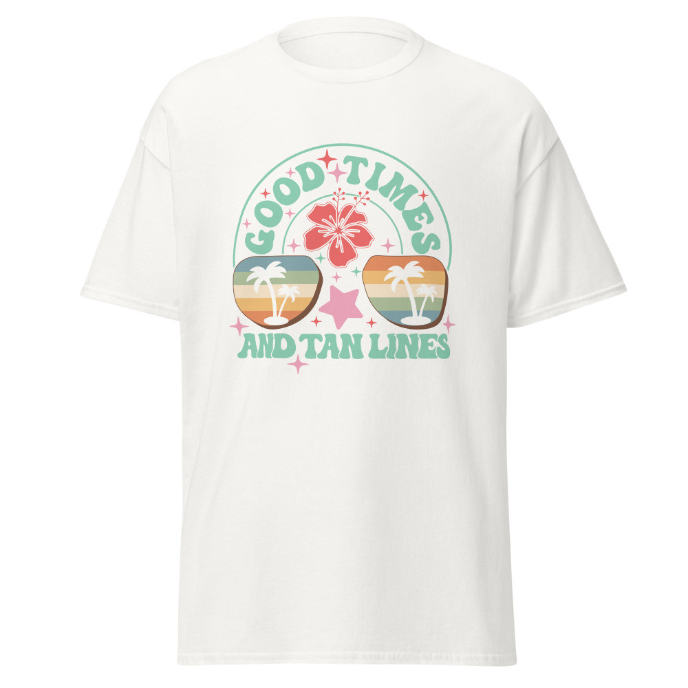 Good Times And Tan Lines Unisex Classic Tee