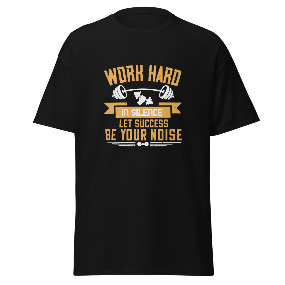 Work Hard Unisex Classic Tee