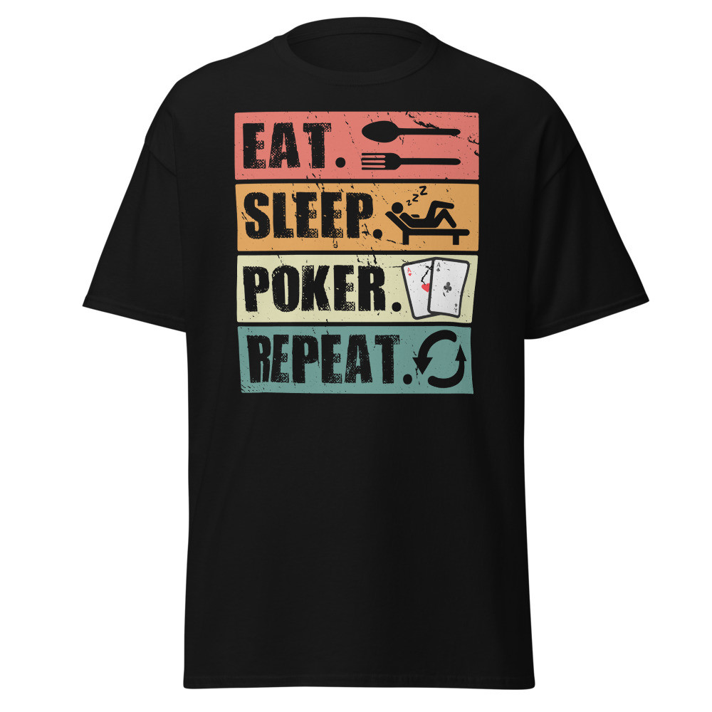 Eat. Sleep. Poker. Repeat Unisex Classic Tee