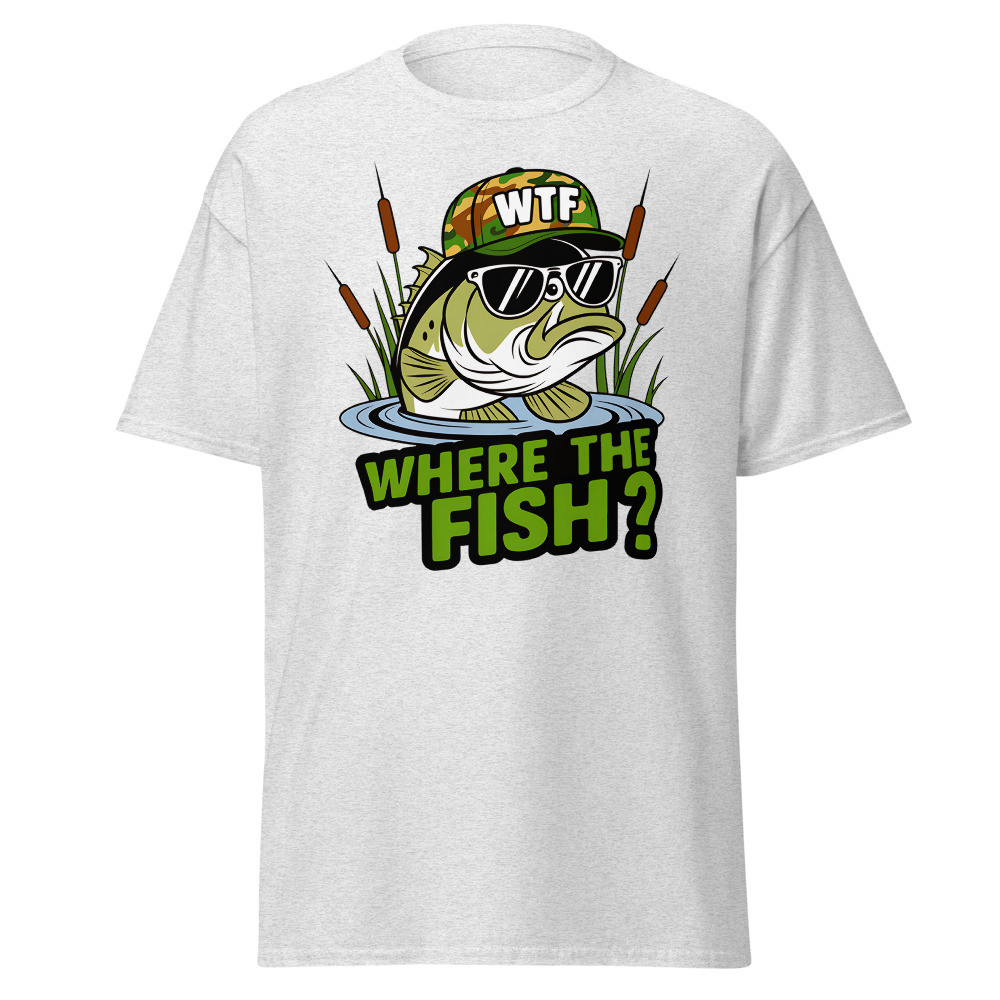 WTF Where the Fish? Unisex Classic Tee