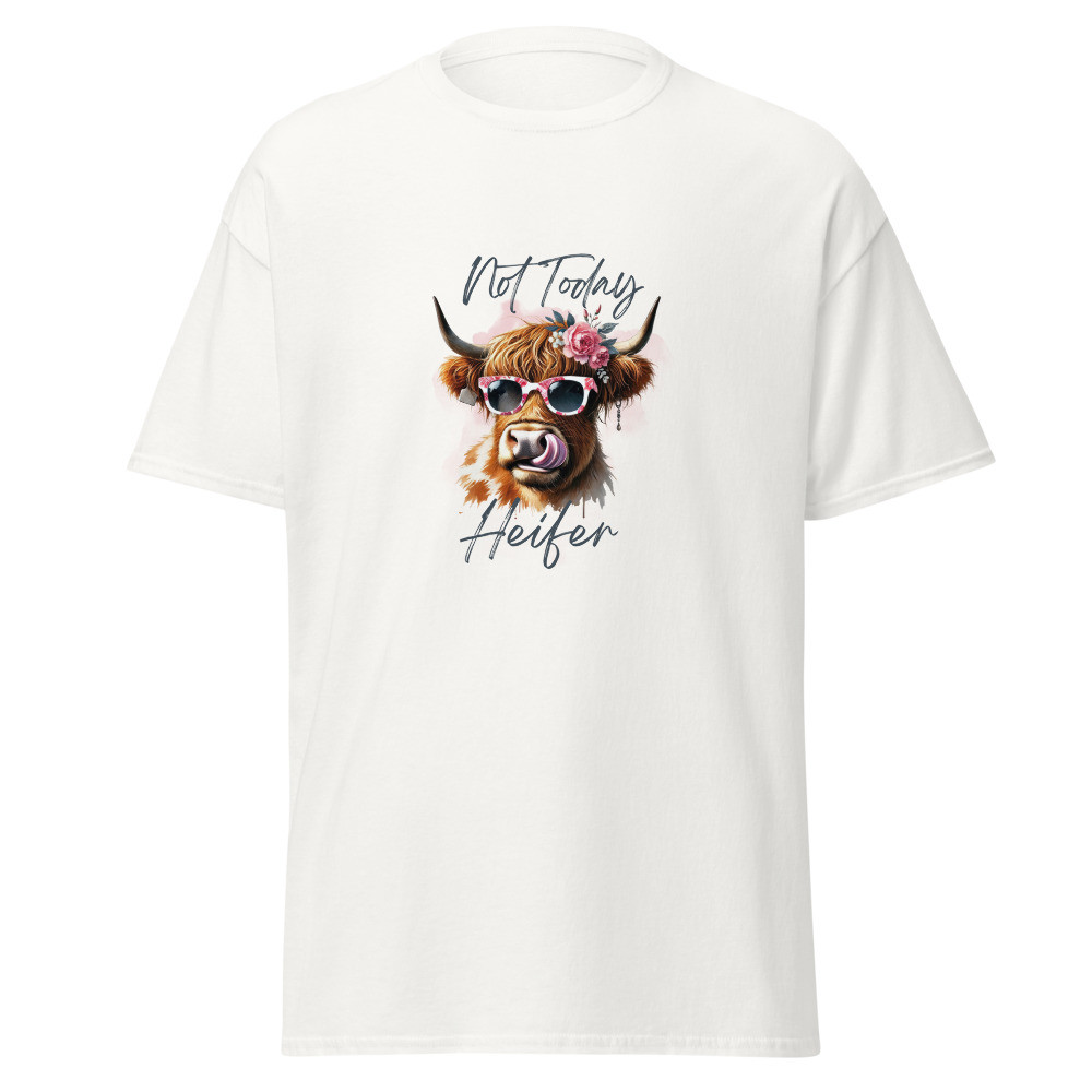 Not Today Heifer Classic Tee