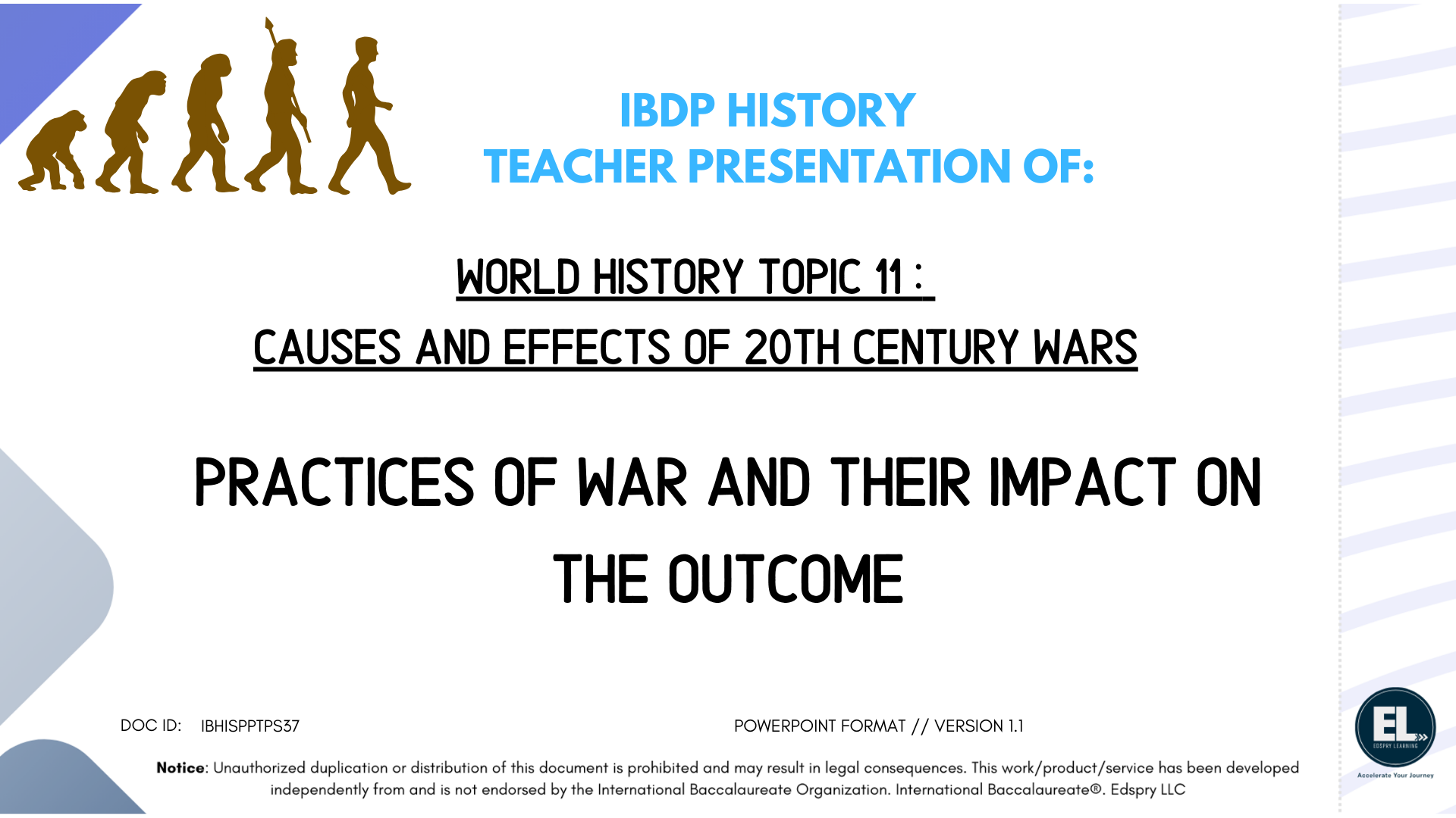 HIST Practices of war and their impact on the outcome - Powerpoint