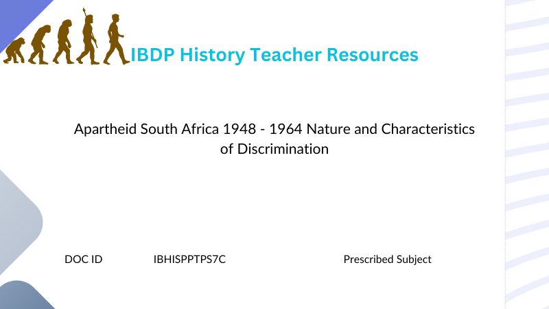 Apartheid South Africa 1948 - 1964 Nature and Characteristics of Discrimination - Powerpoint