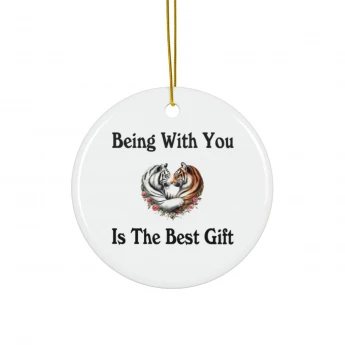 Being With You Is The Best Gift Tigers Couple Ornament