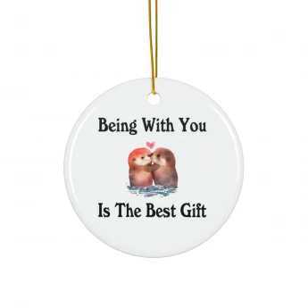 Being With You Is The Best Gift Sea Otters Couple Ornament