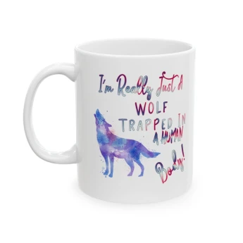 I'm Really Just A Wolf Trapped In A Human Body Coffee Mug