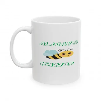 Always Bee Kind Coffee Mug