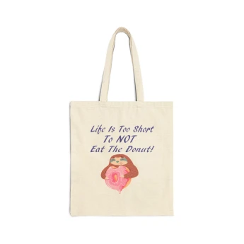 Life Is Too Short To Not Eat The Donut Sloth Tote Bag