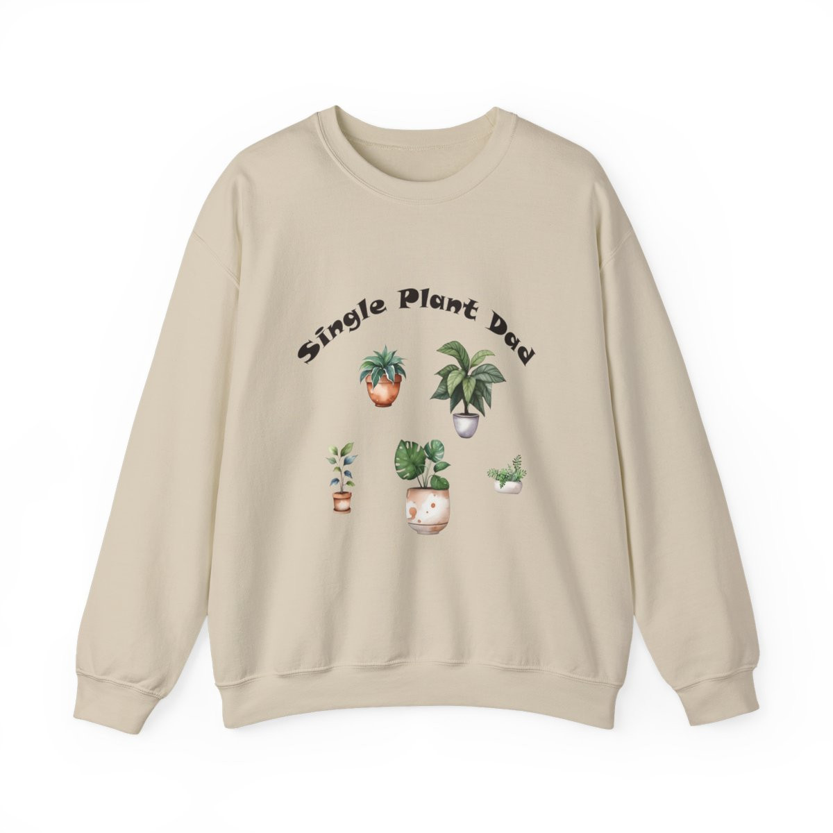 Single Plant Dad Sweatshirt