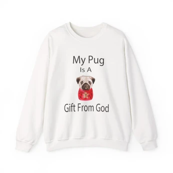 My Pug Is A Gift From God Sweatshirt