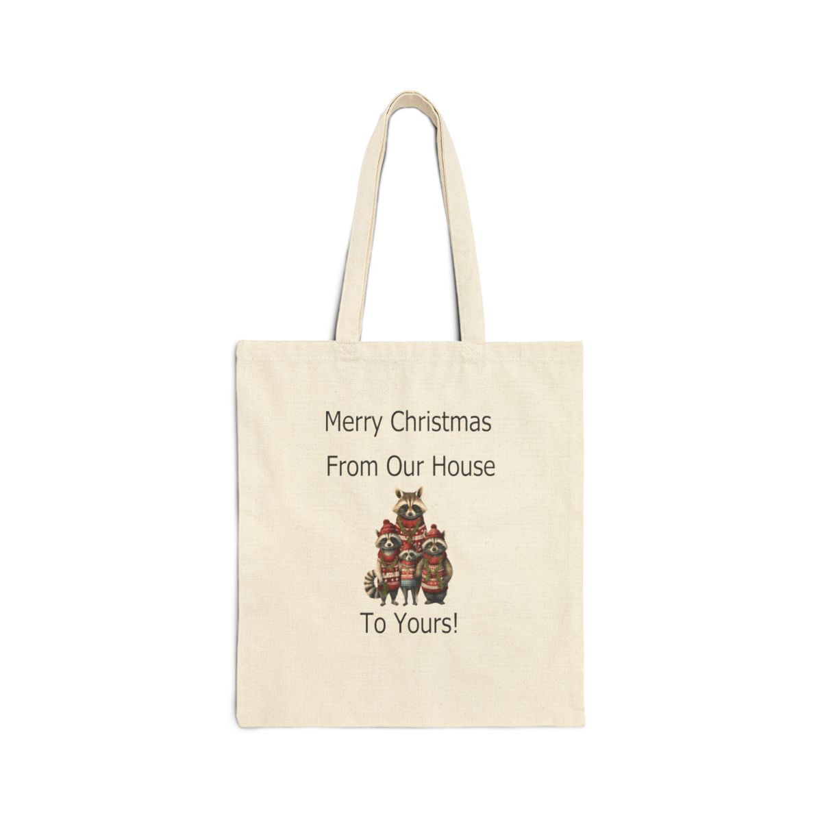 Merry Christmas From Our House To Yours Family Raccoons Tote Bag Christmas Tote Bag