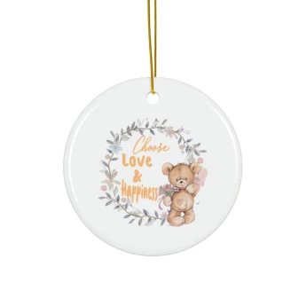 Choose Love And Happiness Ornament