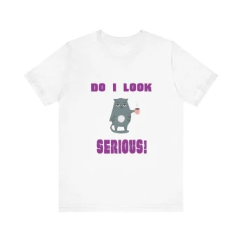Do I Look Serious Cat Tshirt
