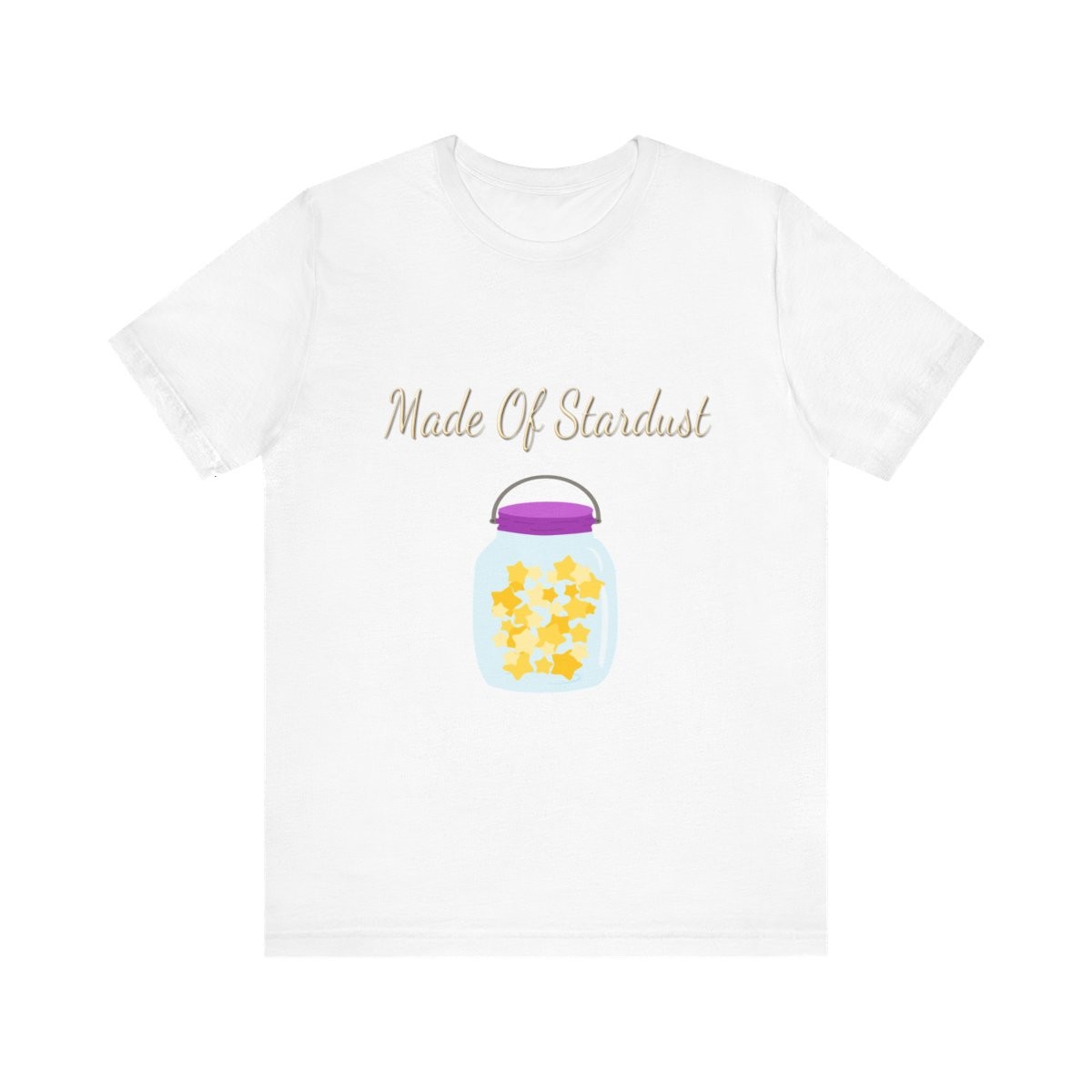 Made Of Stardust Tshirt