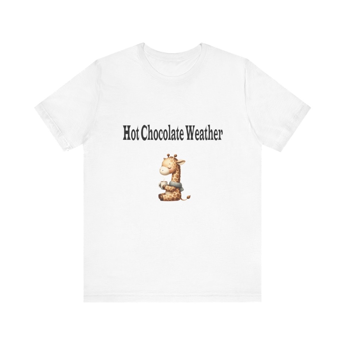 Hot Chocolate Weather Giraffe Tshirt