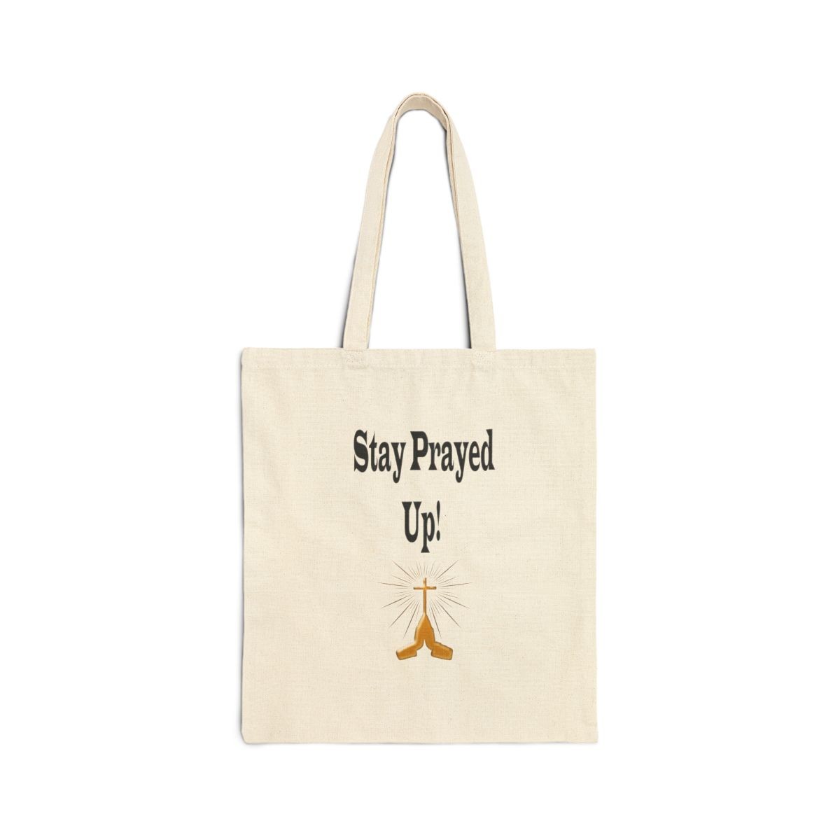 Stay Prayed Up Tote Bag
