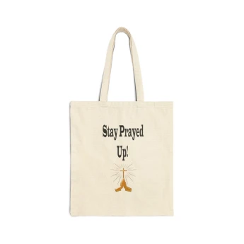 Stay Prayed Up Tote Bag