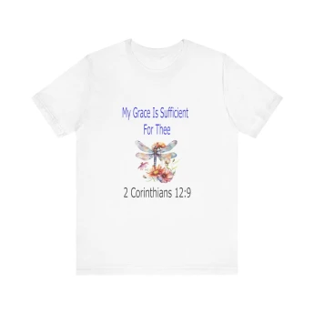 My Grace Is Sufficient For Thee 2 Corinthians 12:9 Tshirt