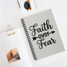 Faith Over Fear Spiral Notebook 