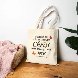 I can do all things through Christ who strengthens me Tote Bag | Philippians 4:13, Christian scripture
