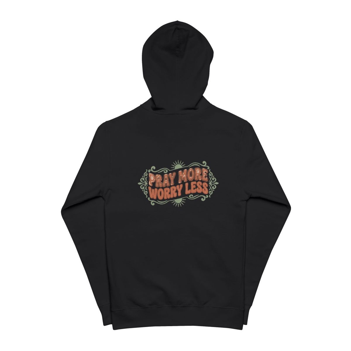 Pray More Worry Less hoodie | Zip Up Hoodie