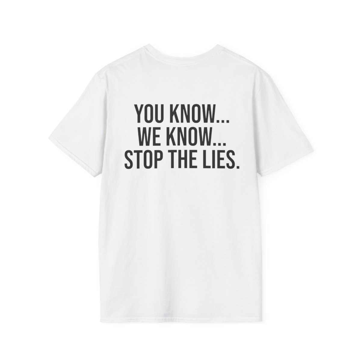 DTG STOP THE LIES - Unisex Softstyle T-Shirt