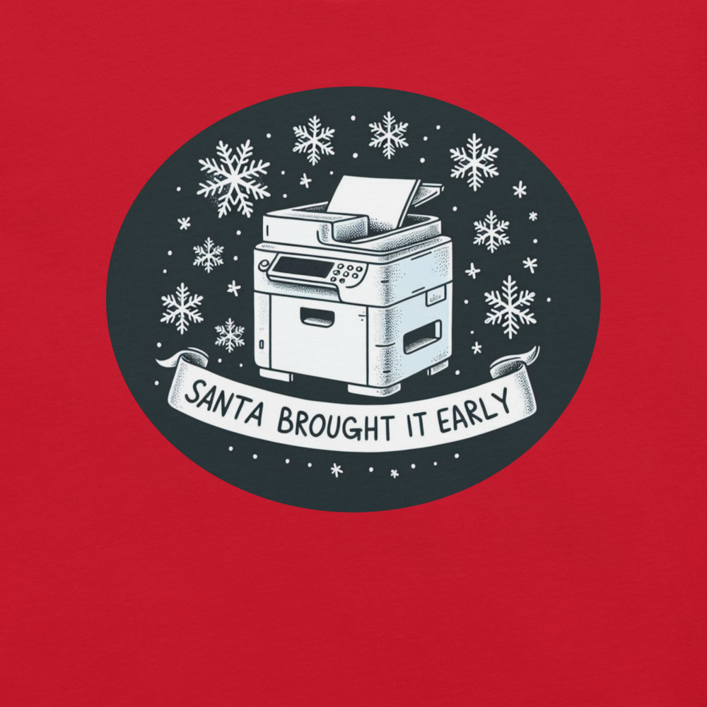 Santa Brought It Early Printer T-shirt