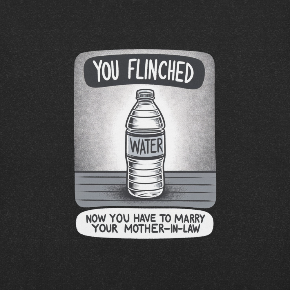 You Flinched T-shirt ITYSL
