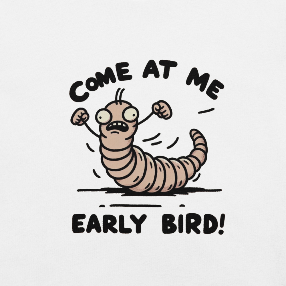 Early Bird T-shirt