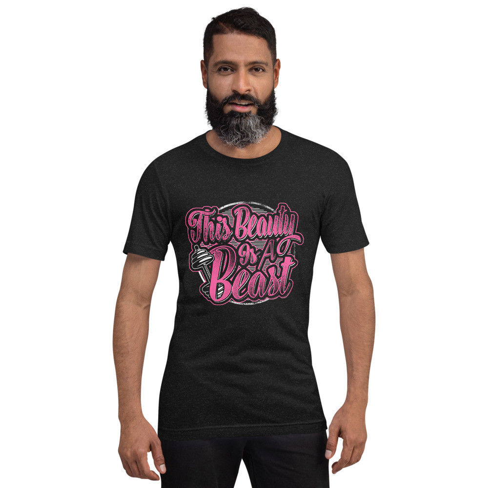 This Beauty Is A Beast Unisex t-shirt