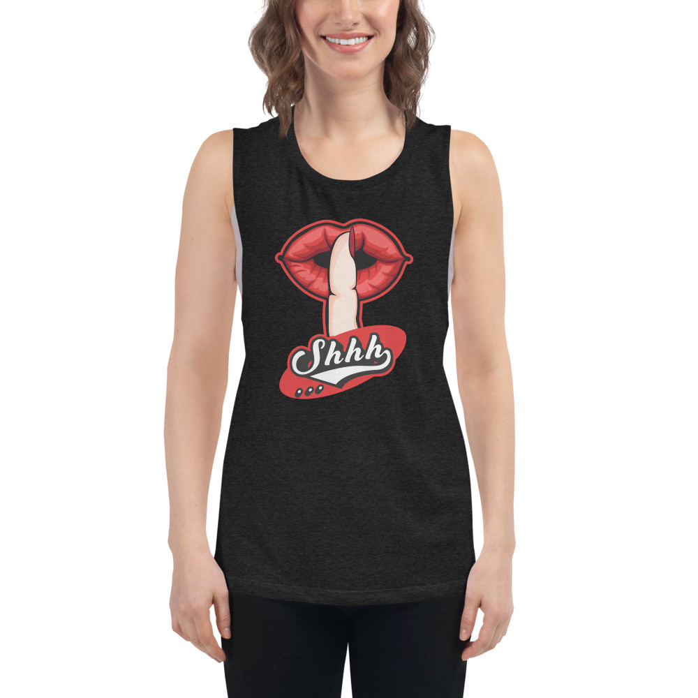 Shhh! Ladies’ Muscle Tank