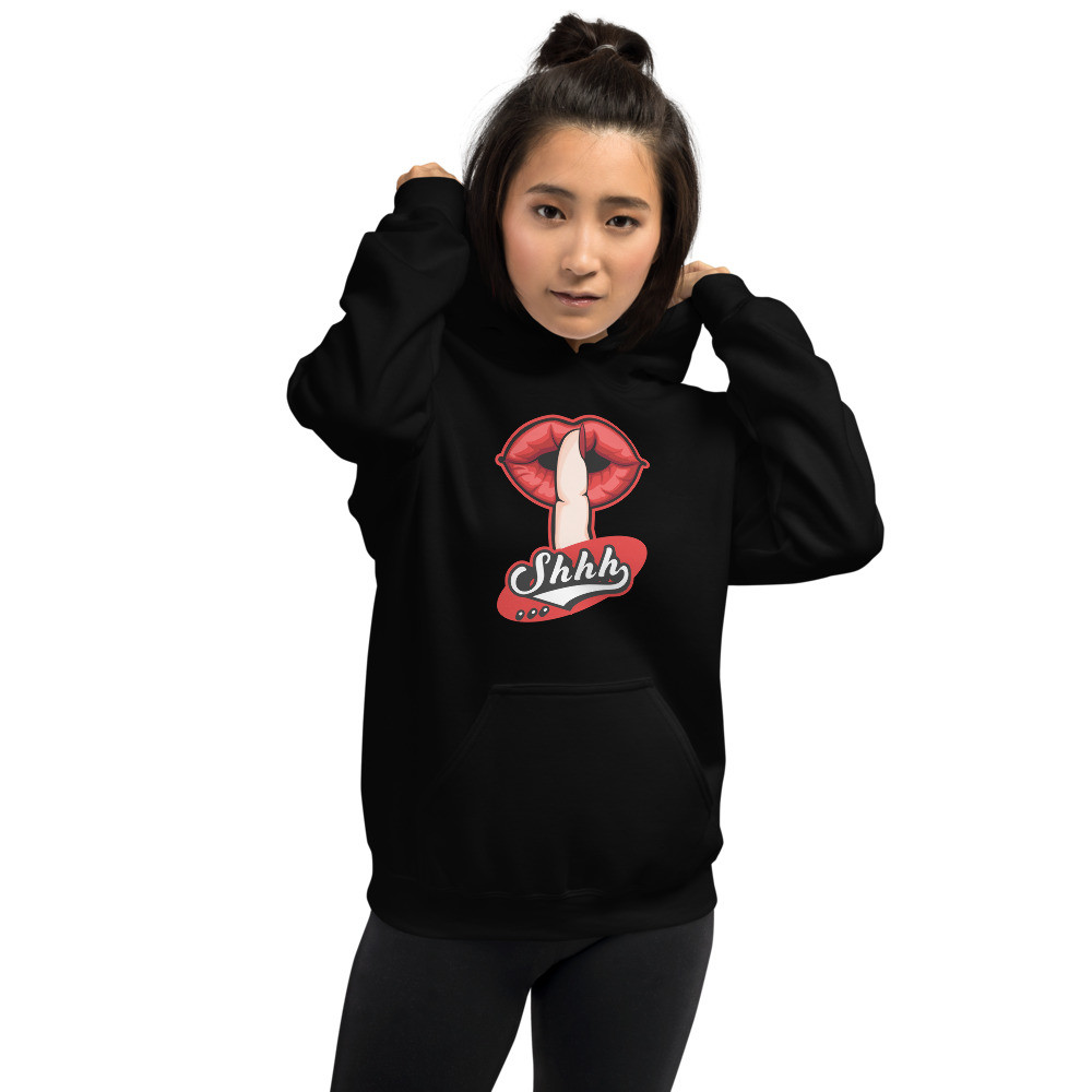 Shhh! Hoodie
