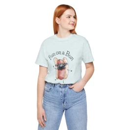 Fun on a Bun Tshirt
